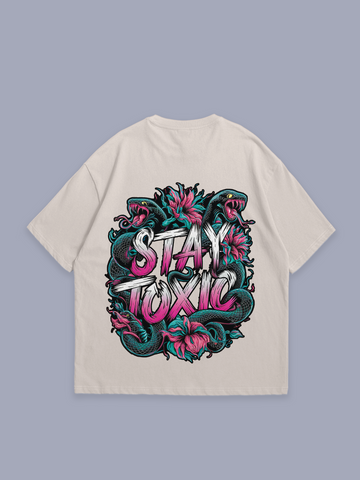 Stay Toxic – oversized t-shirt