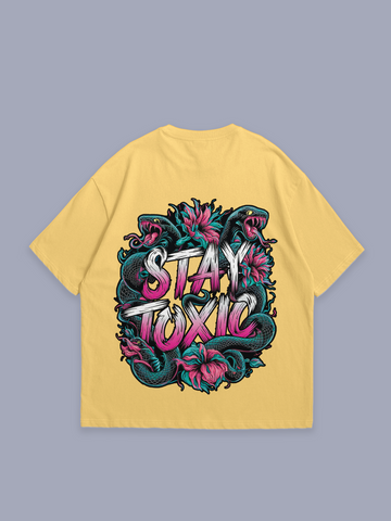 Stay Toxic – oversized t-shirt